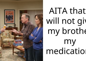 AITA that I will not give my brother my medication?