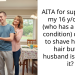 AITA for supporting my 16 y/o son’s (who has a sensory condition) decision to shave his body hair but my husband is against it?