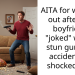 AITA for walking out after my boyfriend “joked” with a stun gun and accidentally shocked me?