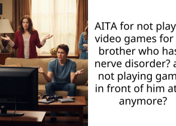 AITA for not playing video games for my brother who has a nerve disorder? and not playing games in front of him at all anymore?