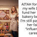 AITAH for telling my wife I won’t fund her dream bakery because I’m still paying off her failed “influencer” career?