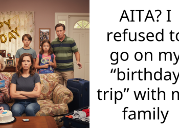AITA? I refused to go on my “birthday trip” with my family