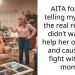 AITA for not telling my sister the real reason I didn’t want to help her on a trip and causing a fight with my mom?