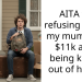 AITA for refusing to pay my mum back $11k after being kicked out of home?