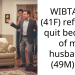 WIBTA if I (41F) refuse to quit because of my husband’s (49M) job