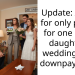 Update: AITAH for only paying for one of my daughter’s weddings and downpayment?