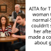 AITA for Telling a woman that a normal-Sized couldn’t satisfy her after she made a comment about guys?
