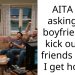 AITA for asking my boyfriend to kick out his friends when I get home?