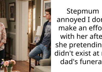 Stepmum annoyed I don’t make an effort with her after she pretending I didn’t exist at my dad’s funeral.