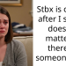 Stbx is crying after I said it doesn’t matter if there is someone else