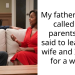 My father-in-law called my parents and said to leave my wife and I alone for a while.