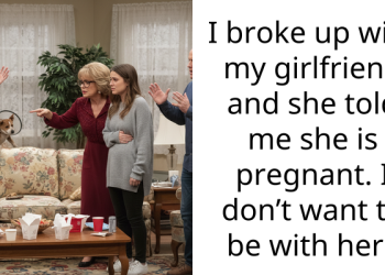 I broke up with my girlfriend and she told me she is pregnant. I don’t want to be with her.