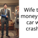 Wife took money after car was crashed