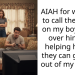 AIAH for wanting to call the police on my boyfriend over him not helping him so they can get him out of my house?