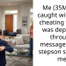 Me (35M) just caught wife (35F) cheating while I was deployed through messages after stepson showed me