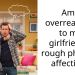 Am i overreacting to my girlfriend’s rough physical affection?