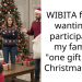 WIBITA for not wanting to participate in my family’s “one gift swap” Christmas idea?
