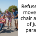 Refused to move my chair at 4th of July parade