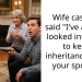 Wife casually said “I’ve already looked into how to keep inheritance from your spouse”