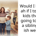 Would I be the ah if I told my kids they’re going to have a sibling in 4 ish weeks?