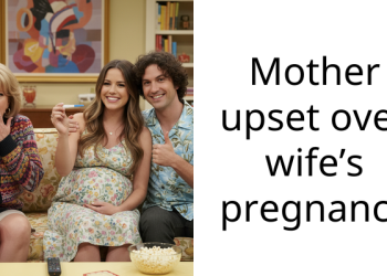 Mother upset over wife’s pregnancy