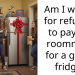 Am I wrong for refusing to pay my roommate for a gifted fridge?