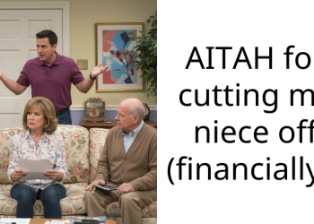 AITAH for cutting my niece off (financially)?