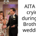 AITA for crying during my Brother’s wedding?