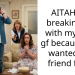 AITAH for breaking up with my new gf because she wanted my friend first?