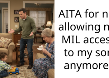 AITA for not allowing my MIL access to my son anymore?