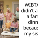 WIBTA if i didn’t attend a family dinner because of my sister?