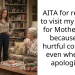 AITA for refusing to visit my mother for Mother’s Day because of a hurtful comment even when she apologized?