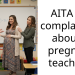 AITA for complaining about a pregnant teacher?