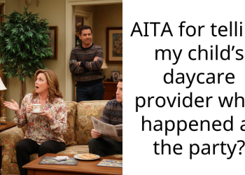 AITA for telling my child’s daycare provider what happened at the party?