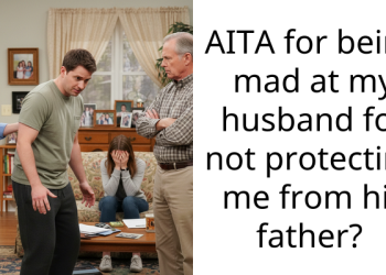 AITA for being mad at my husband for not protecting me from his father?