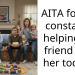 AITA for not constantly helping my friend with her toddler
