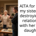 AITA for telling my sister she’s destroying her relationship with her oldest daughter?
