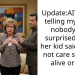 Update:AITAH for telling my sister nobody was surprised when her kid said he did not care she was alive or not?