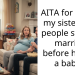 AITA for telling my sister that people still get married before having a baby?