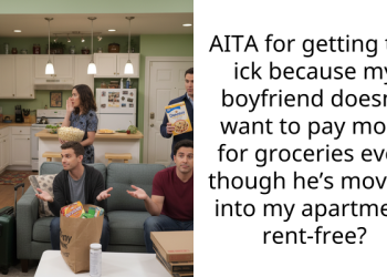 AITA for getting the ick because my boyfriend doesn’t want to pay more for groceries even though he’s moving into my apartment rent-free?