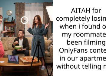 AITAH for completely losing it when i found out my roommate’s been filming On****ns content in our apartment without telling me?