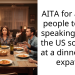AITA for asking people to stop speaking about the US so much at a dinner with expats?