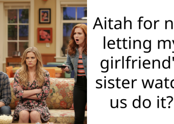 Aitah for not letting my girlfriend’s sister watch us do it?