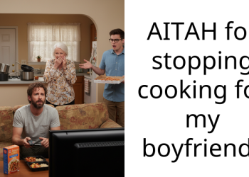 AITAH for stopping cooking for my boyfriend?