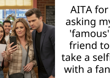 AITA for asking my ‘famous’ friend to take a selfie with a fan?