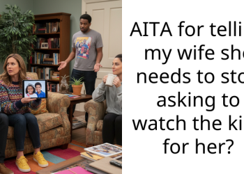 AITA for telling my wife she needs to stop asking to watch the kids for her?