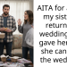 AITA for asking my sister to return the wedding gift I gave her after she canceled the wedding?