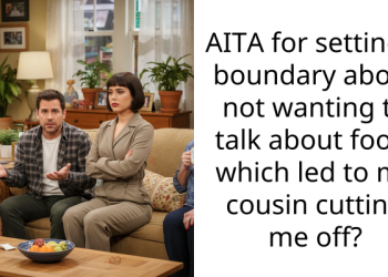 AITA for setting a boundary about not wanting to talk about food, which led to my cousin cutting me off?