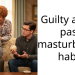 Guilty about past ma****bation habit