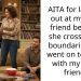 AITA for lashing out at my best friend because she crossed my boundaries and went on to sleep with my close friend?